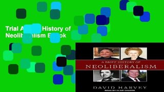 Trial A Brief History of Neoliberalism Ebook