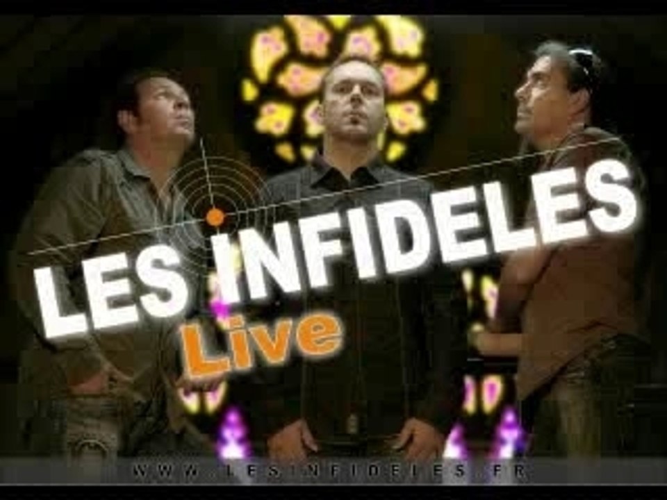 Les Infidèles - LIVE