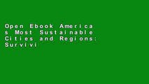 Open Ebook America s Most Sustainable Cities and Regions: Surviving the 21st Century Megatrends