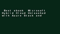 Best ebook  Microsoft Hybrid Cloud Unleashed with Azure Stack and Azure Complete
