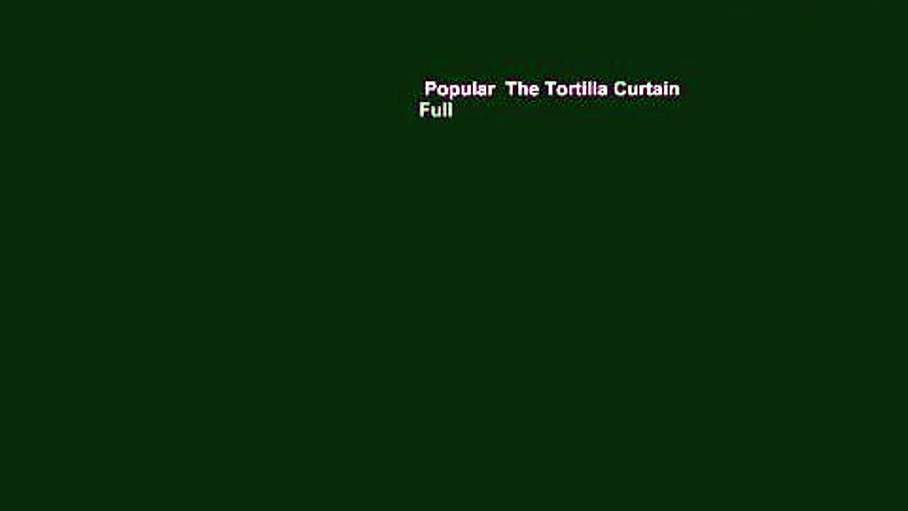 Popular  The Tortilla Curtain  Full