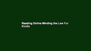 Reading Online Minding the Law For Kindle