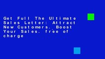 Get Full The Ultimate Sales Letter: Attract New Customers. Boost Your Sales. free of charge
