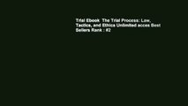 Trial Ebook  The Trial Process: Law, Tactics, and Ethics Unlimited acces Best Sellers Rank : #2