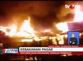 Kebakaran Besar Hanguskan Ratusan Kios Pasar di Barito Utara