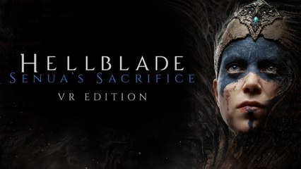 Hellblade - Senua's Sacrifice VR Edition - Trailer d'annonce