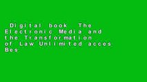 Digital book  The Electronic Media and the Transformation of Law Unlimited acces Best Sellers
