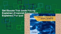 Get Ebooks Trial Smile Pricing Explained (Financial Engineering Explained) For Ipad