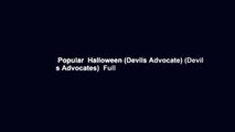 Popular  Halloween (Devils Advocate) (Devil s Advocates)  Full