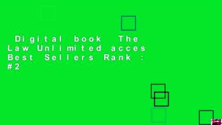 Digital book  The Law Unlimited acces Best Sellers Rank : #2