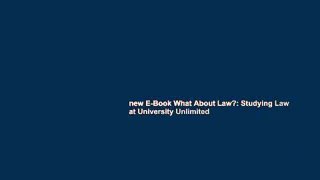 new E-Book What About Law?: Studying Law at University Unlimited