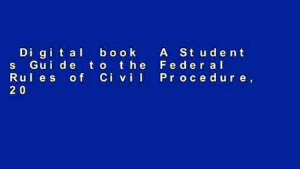 Digital book  A Student s Guide to the Federal Rules of Civil Procedure, 2018-2019 (Selected