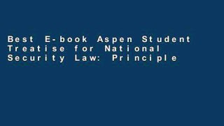 Best E-book Aspen Student Treatise for National Security Law: Principles and Policy (Aspen Student