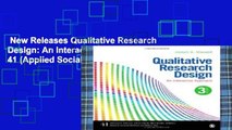 New Releases Qualitative Research Design: An Interactive Approach: 41 (Applied Social Research