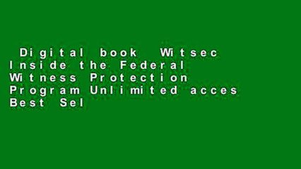 Digital book  Witsec Inside the Federal Witness Protection Program Unlimited acces Best Sellers