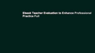 Ebook Teacher Evaluation to Enhance Professional Practice Full