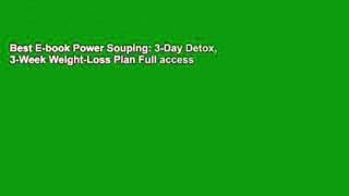 Best E-book Power Souping: 3-Day Detox, 3-Week Weight-Loss Plan Full access