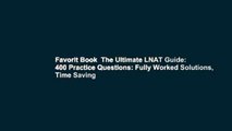 Favorit Book  The Ultimate LNAT Guide: 400 Practice Questions: Fully Worked Solutions, Time Saving