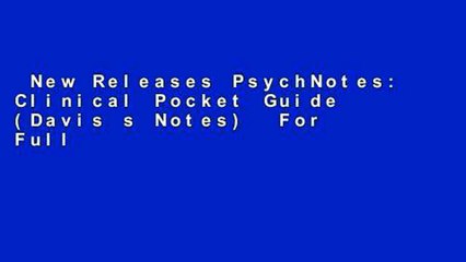 New Releases PsychNotes: Clinical Pocket Guide (Davis s Notes)  For Full