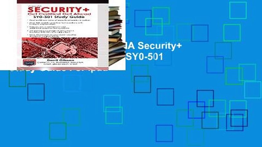 D0wnload Online CompTIA Security+ Get Certified Get Ahead: SY0-501 Study Guide For Ipad