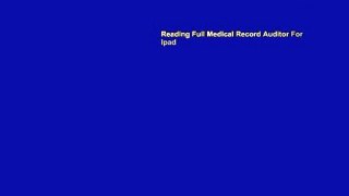 Reading Full Medical Record Auditor For Ipad