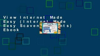 View Internet Made Easy (Internet Made Easy Scavenger Hunts) Ebook