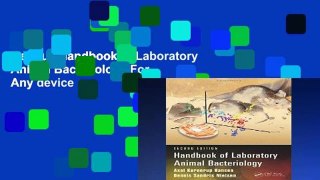 Get Full Handbook of Laboratory Animal Bacteriology For Any device