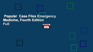 Popular  Case Files Emergency Medicine, Fourth Edition  Full