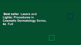Best seller  Lasers and Lights: Procedures in Cosmetic Dermatology Series, 4e  Full