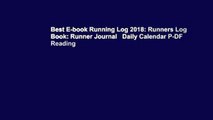 Best E-book Running Log 2018: Runners Log Book: Runner Journal   Daily Calendar P-DF Reading