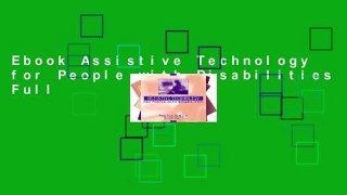Ebook Assistive Technology for People with Disabilities Full
