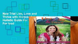 New Trial Live, Love and Thrive with Herpes: A Holistic Guide For Women For Ipad