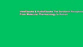 viewEbooks & AudioEbooks The Serotonin Receptors: From Molecular Pharmacology to Human