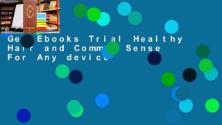 Get Ebooks Trial Healthy Hair and Common Sense For Any device