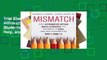 Trial Ebook  Mismatch: How Affirmative Action Hurts Students It s Intended to Help, and Why