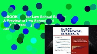 EBOOK Reader Law School Basics: A Preview of Law School and Legal Reasoning Unlimited acces Best