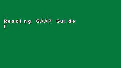 Reading GAAP Guide (2018) For Any device