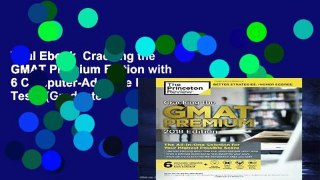 Trial Ebook  Cracking the GMAT Premium Edition with 6 Computer-Adaptive Practice Tests (Graduate