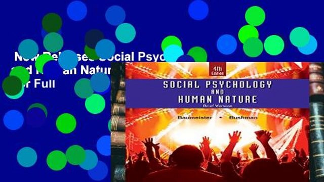 New Releases Social Psychology and Human Nature, Brief For Full