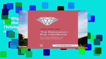 Reading The Reputation Risk Handbook: Surviving and Thriving in the Age of Hyper-Transparency