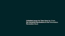 Unlimited acces As Time Goes by: From the Industrial Revolutions to the Information Revolution Book