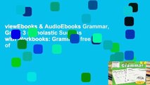 viewEbooks & AudioEbooks Grammar, Grade 3 (Scholastic Success with Workbooks: Grammar) free of
