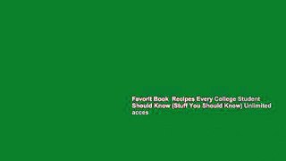 Favorit Book  Recipes Every College Student Should Know (Stuff You Should Know) Unlimited acces