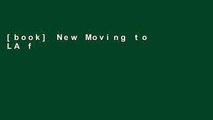 [book] New Moving to LA for Acting: A Comprehensive Guide for Out of Town Actors Who Are