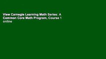 View Carnegie Learning Math Series: A Common Core Math Program, Course 1 online