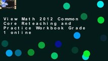 View Math 2012 Common Core Reteaching and Practice Workbook Grade 1 online