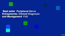 Best seller  Peripheral Nerve Entrapments: Clinical Diagnosis and Management  Full