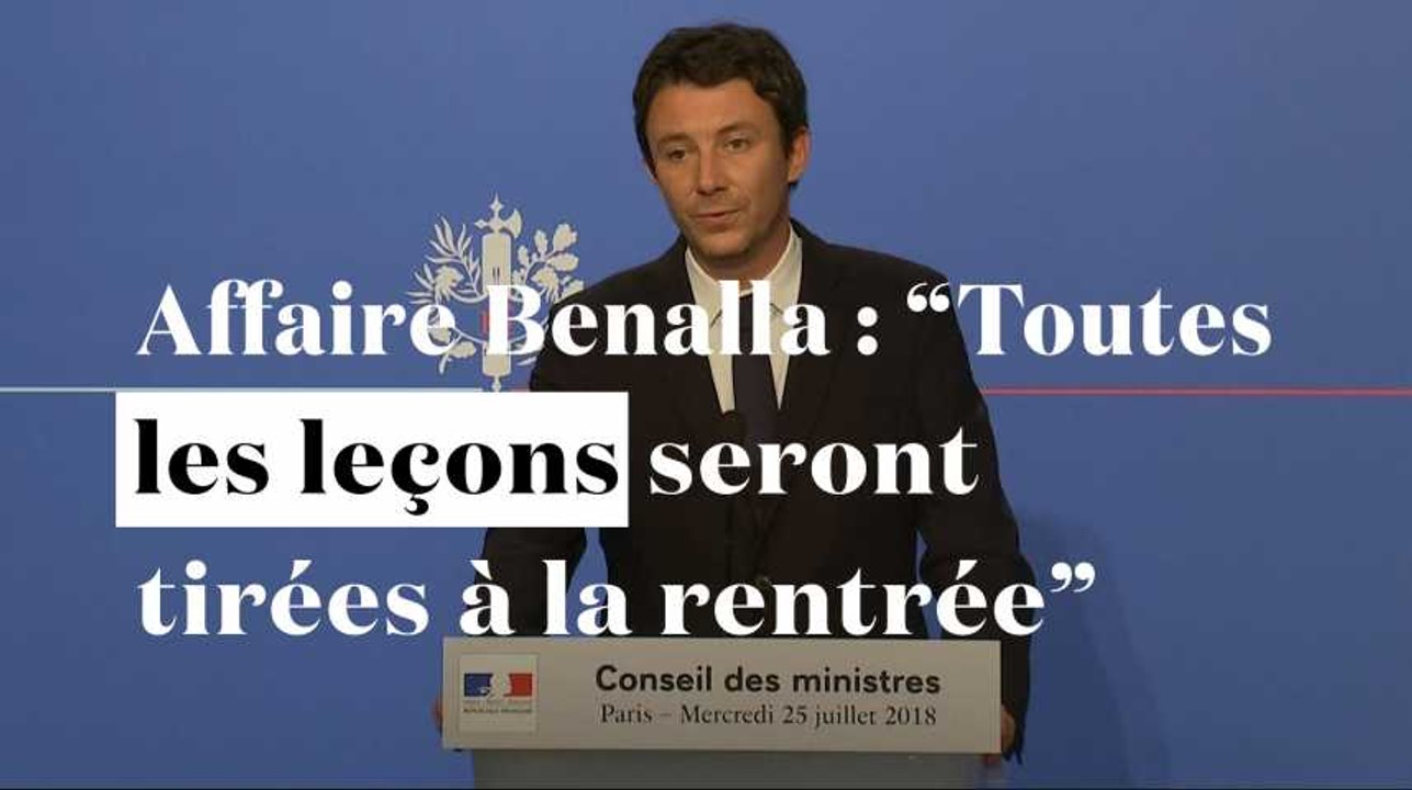 Affaire Benalla : "Toutes les leçons seront tirées à la rentrée"