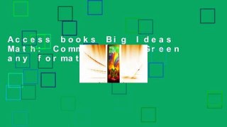 Access books Big Ideas Math: Common Core Green any format