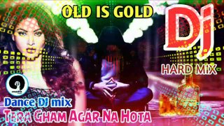 Tera Gam Agar Na Hota Dj | Shayri Dj-Remex | Hi Bass Dholki Mix SONG